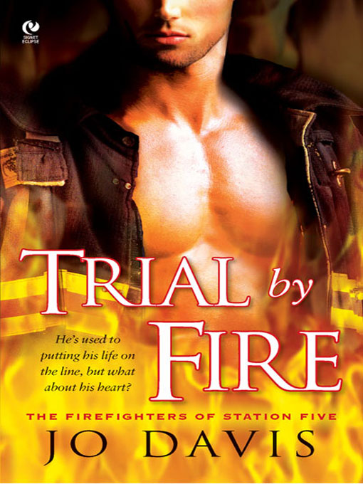Title details for Trial by Fire by Jo Davis - Available